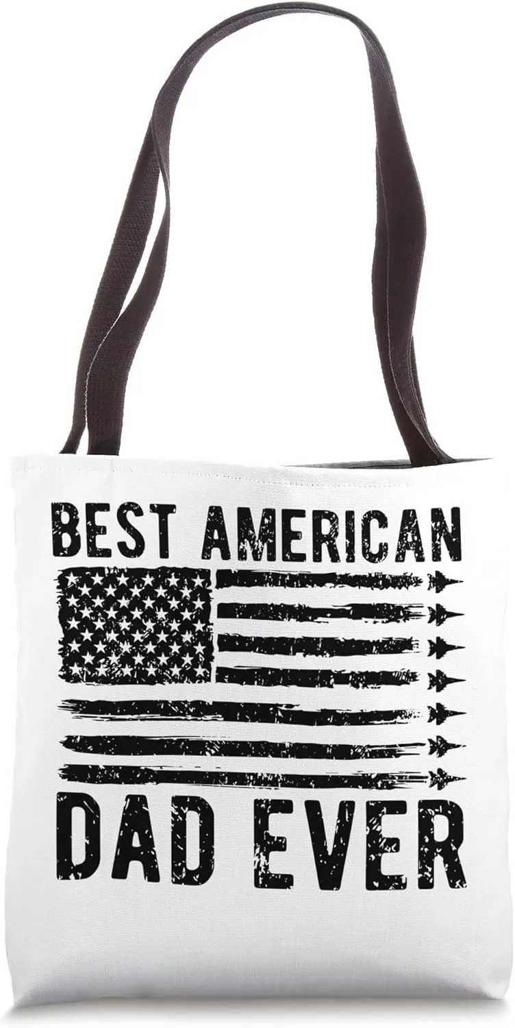 Best American Dad Ever USA Flag Partiotic 4th Of July Tote Bag