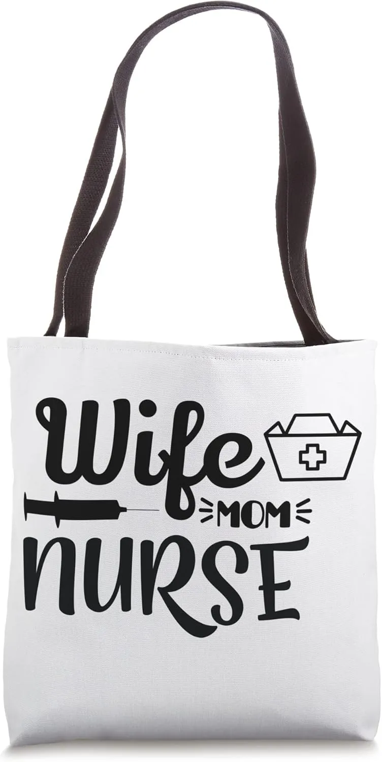 Mother's Day Mom Wife Nurse Doctor Nursing Tote Bag