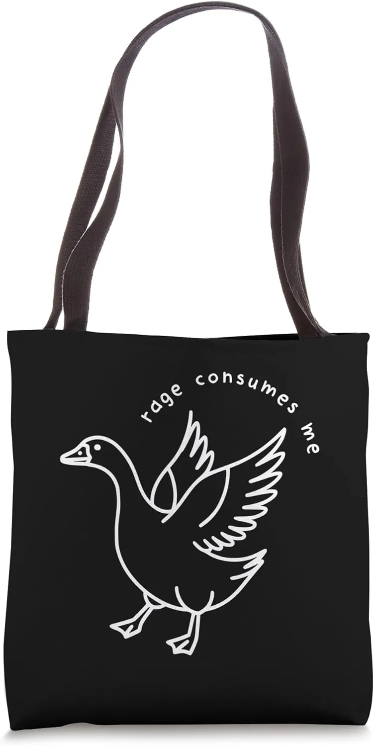 Sarcastic Goose Quote Saying Rage Consumes Me Snarky Geese Tote Bag