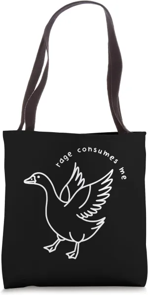 Sarcastic Goose Quote Saying Rage Consumes Me Snarky Geese Tote Bag